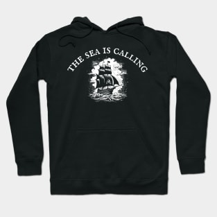 The Sea Is Calling Pirates! Hoodie